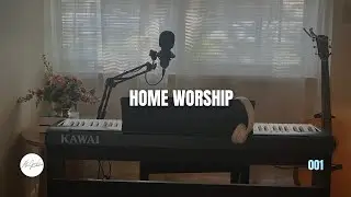 Home Worship with Abigail | 10.22.24