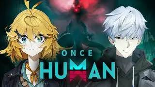 【ONCE HUMAN】DAY 1【10JIN】