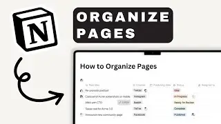 How to Organize Pages in Notion | Notion For Beginners