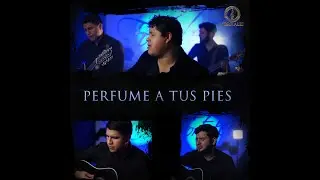 Perfume a Tus pies - Hermanos Corrales (Cover)