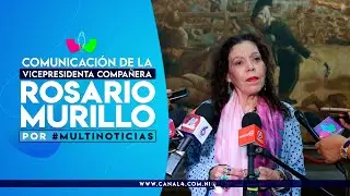 Comunicación Compañera Rosario Murillo en Multinoticias, 2 de septiembre del 2024