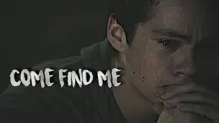 ◆ Stiles Stilinski - Come find me