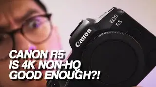 Is the Canon R5 4K 