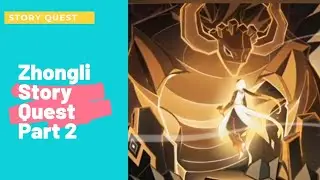 GENSHIN IMPACT : FULL Zhongli Story Quest 2 | No Mere Stone