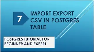 postgres import csv  | postgres import data | postgresql import export | postgresql tutorial