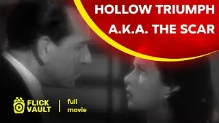 Hollow Triumph a.k.a. The Scar | Full HD Movies For Free | Flick Vault