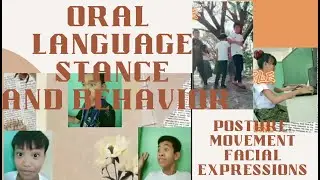 Video Presentation in English Oral Language stance and Behavior