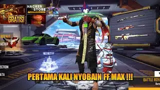 PERTAMA KALI NYOBAIN FF MAX!!! TERNYATA....