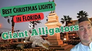 WE SAW MASSIVE ALLIGATORS! CHRISTMAS 'NIGHTS OF LIGHTS' IN ST. AUGUSTINE, COLONIAL QUARTER & PIRATES