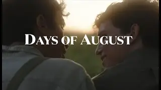 Days of August | FIRST LOOK