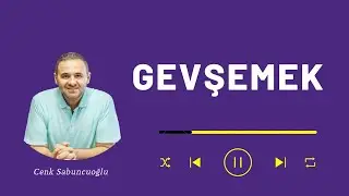 Gevşemek | Cenk Sabuncuoğlu