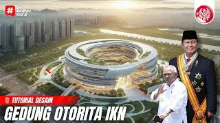 Ikn Terkini‼️Tutorial Desain Gedung Kepala Otorita - Nusantara Arsitektur Ai