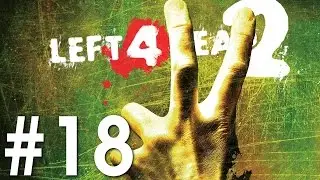 Pelaillaan Left 4 Dead 2 | Osa 18