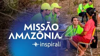 Missão Amazônia 2 | Inspirali Educação