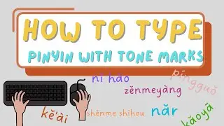How to type pinyin with tone marks in your computer