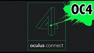 Oculus Connect 4 Is Finally Here | DK2 Goes Open Source | Oculus Medium Autumn Update