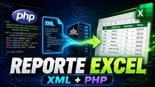 Generar Reporte XML Excel con PHP