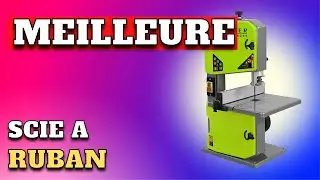 TOP 5 : Meilleure Scie à Ruban 2024