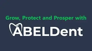 Grow, Protect, and Prosper with ABELDent