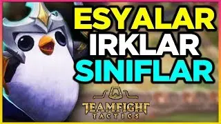 LoL Taktik Savaşları | Bütün Eşyalar / Irklar / Sınıflar ve Özellikleri | AutoChess Rehberi
