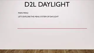D2L Daylight Overview