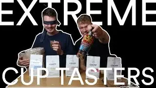 EXTREME CUP TASTERS!