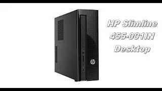 HP Slimline 455-001IN Desktop (Core i3-4170/2GB/1TB/Windows 10/Integrated Graphics) - Unboxing