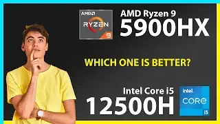 AMD Ryzen 9 5900HX vs INTEL Core i5 12500H Technical Comparison