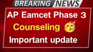AP EAMCET  phase 3 counseling 2024 important update || ap eamcet 3rd Phase counseling 2024 update