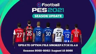 PES2021 | OPTION FILE UPDATE PREMIER LEAGUE, FIX NUMBER, FIX FORMATION | SMOKEPATCH21.4.5 | 18082022