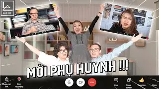 ÔNG TRÙM HỌC ONLINE PART 9 | HỌP PHỤ HUYNH ONLINE| LÂN JEE OFFICIAL