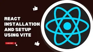 ReactJs Installation Setup Using Vite