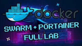 Docker + Docker Swarm + Portainer   Full LAB