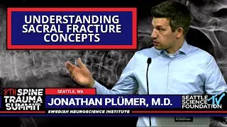 Understanding Sacral Fracture Concepts - Jonathan Plümer, M.D.
