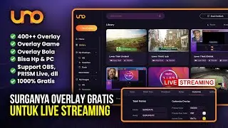 Tampilan Live Streaming Jadi Makin Cakep Pakai Overlay Ini | uno overlays