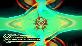 Bassnectar & Dorfex Bos - Aion (Original Version)