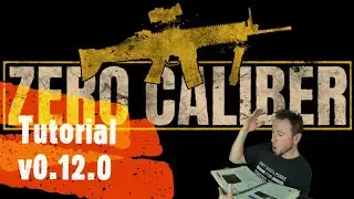 Zero Caliber - Quick Start Tutorial for v0.12.0