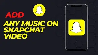 How to Add Song on Snapchat Video (2023)