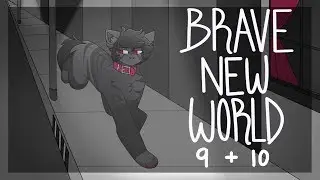 Brave New World | Parts 9 and 10