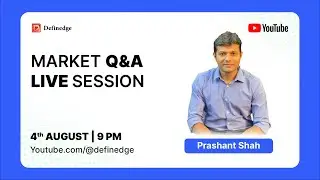 🔴Market Q&A Live Session | Prashant Shah | Definedge