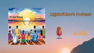 To Sun Surya: Receive Sun's blessings to your life @lightoflion