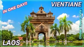 VIENTIANE Capital of 🇱🇦 Laos in One Day! We Loved IT!