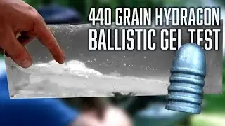 440 Grain Parker HYDRACON 100-yard Ballistic Gel Test