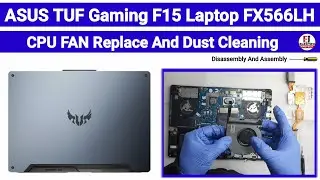 How To Replace CPU FAN And Dust Cleaning / Asus Tuf Gaming F15 FX506LH / Disassembly And Assembly