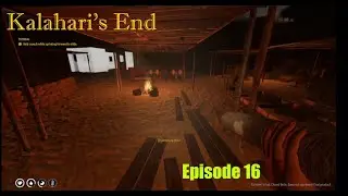 Kalahari's End - Episode 16