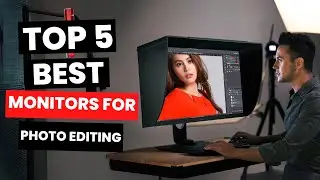 Top 5: Best Monitors for Photo Editing (2025)