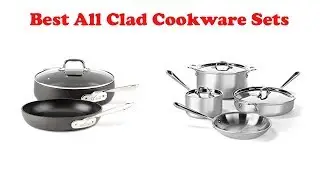 5 Best All Clad Cookware Sets in 2019