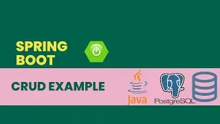 DB : Spring Boot CRUD Application using PostgreSQL Database | Postman Testing