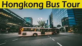 Hongkong Bus Tour | Hongkong Tour in a Bus | Explore Hongkong