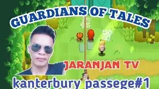 Guardians  tales kanterbury passege #1#jaranjantv
